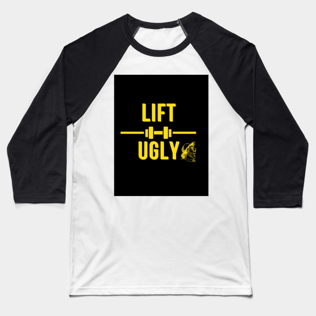 Lift Ugly Baseball T-Shirt by nikovega21